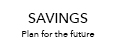 Savings